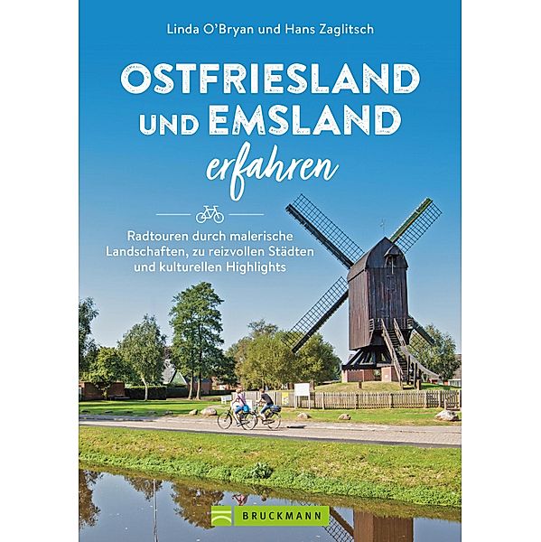 Ostfriesland und Emsland erfahren, Linda O'Bryan, Hans Zaglitsch
