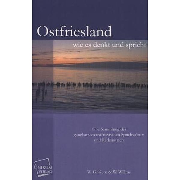 Ostfriesland wie es denkt und spricht, W. G. Kern, W. Willms