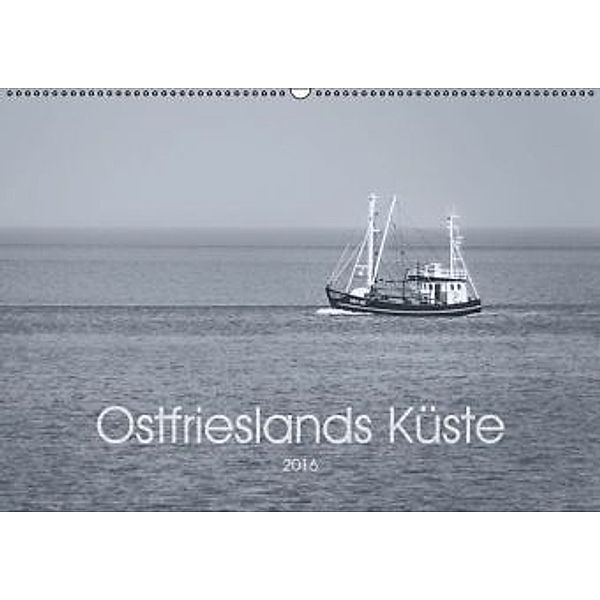 Ostfrieslands Küste 2016 (Wandkalender 2016 DIN A2 quer), Daniel wecker