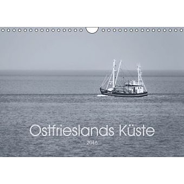 Ostfrieslands Küste 2016 (Wandkalender 2016 DIN A4 quer), Daniel wecker