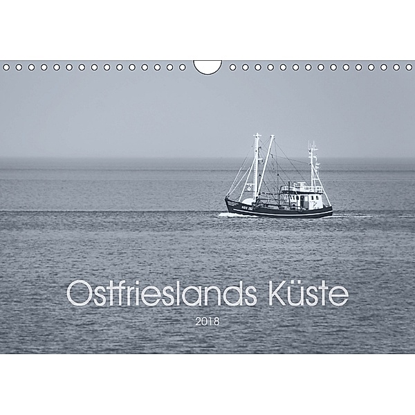 Ostfrieslands Küste 2018 (Wandkalender 2018 DIN A4 quer) Dieser erfolgreiche Kalender wurde dieses Jahr mit gleichen Bil, Daniel wecker