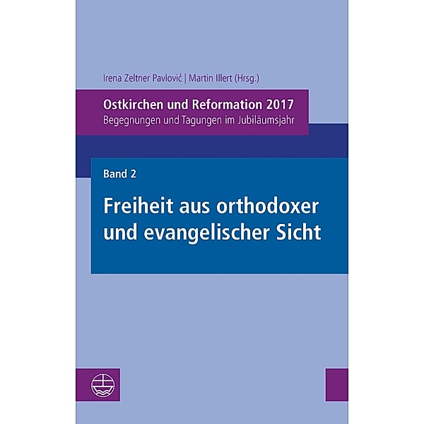 Ostkirchen und Reformation 2017 / Ostkirchen und Reformation 2017 Bd.2