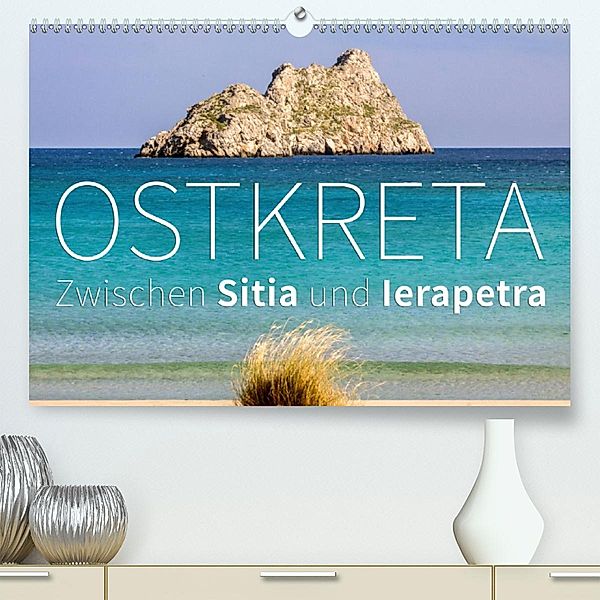 Ostkreta - Zwischen Sitia und Ierapetra (Premium-Kalender 2020 DIN A2 quer), Monika Hoffmann