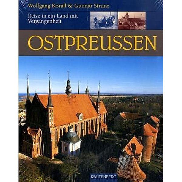 Ostpreussen, Wolfgang Korall, Gunnar Strunz