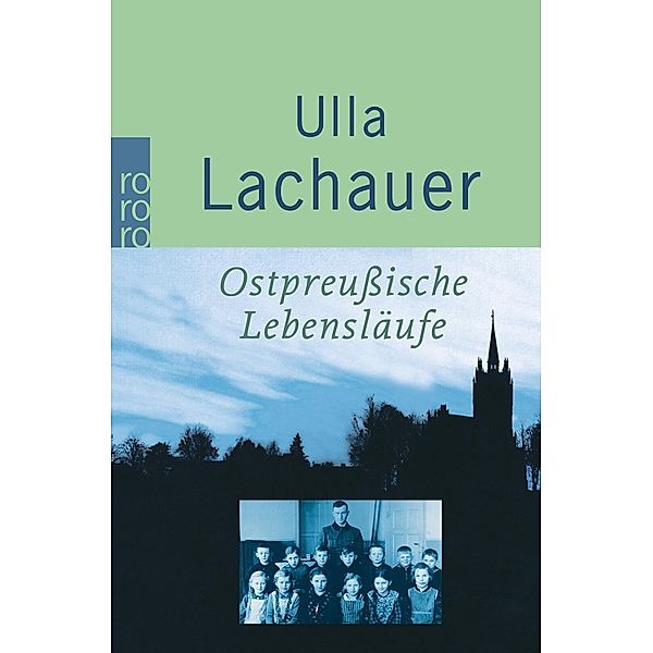 Ostpreussische Lebensläufe, Ulla Lachauer