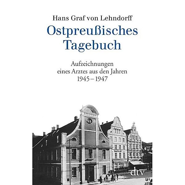 Ostpreußisches Tagebuch, Hans Graf von Lehndorff