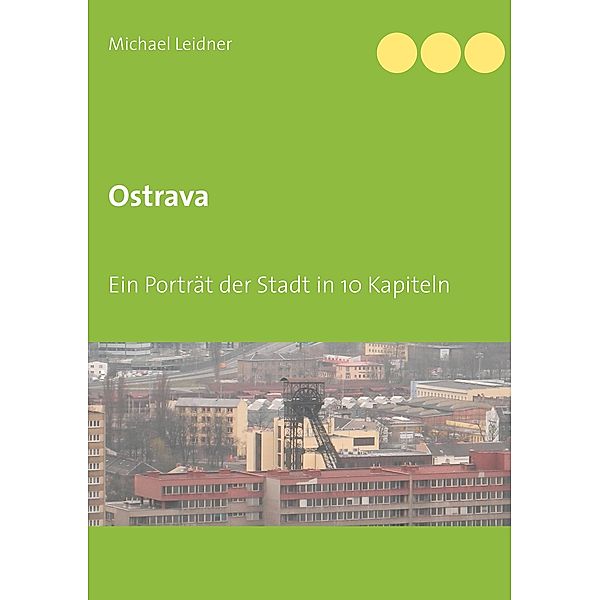 Ostrava, Michael Leidner