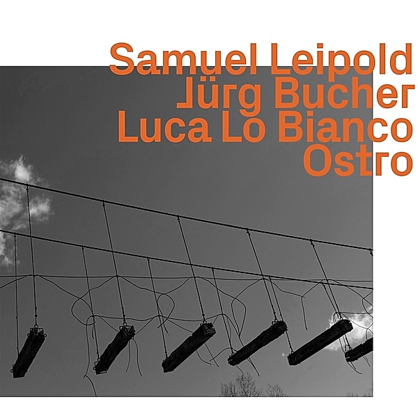 Ostro, Samuel Leipold, Jürg Bucher, Luca Lo Bianco