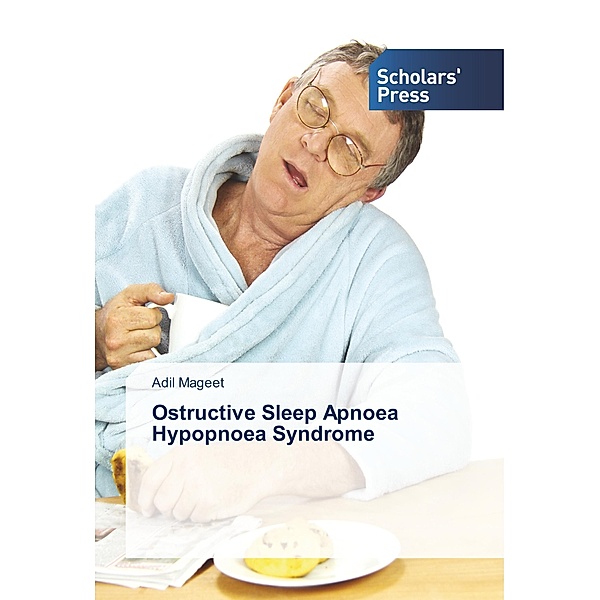 Ostructive Sleep Apnoea Hypopnoea Syndrome, Adil Mageet