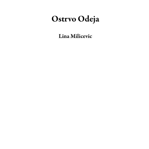 Ostrvo Odeja, Lina Milicevic