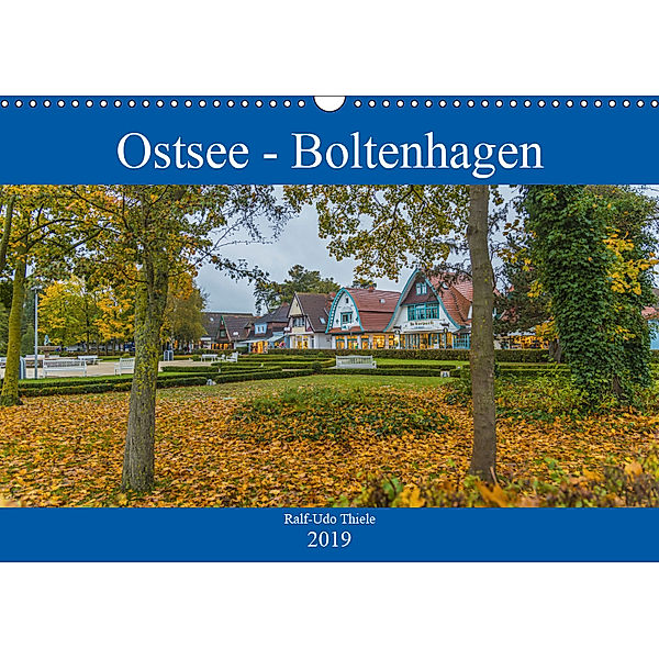 Ostsee - Boltenhagen (Wandkalender 2019 DIN A3 quer), Ralf-Udo Thiele