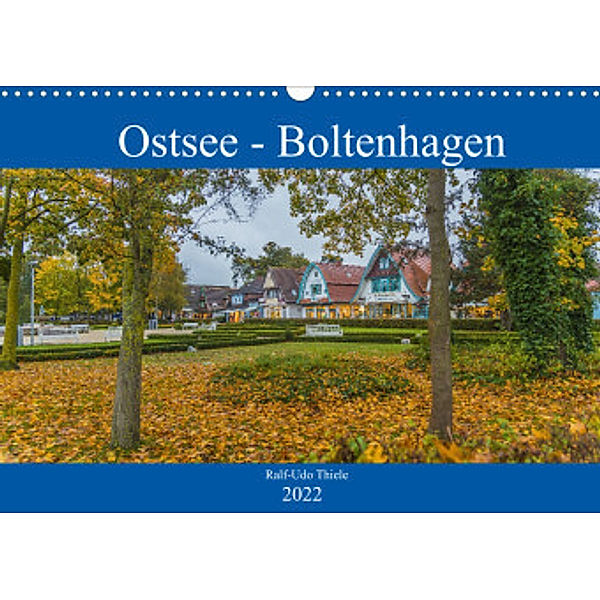 Ostsee - Boltenhagen (Wandkalender 2022 DIN A3 quer), Ralf-Udo Thiele