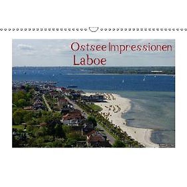 Ostsee Impressionen Laboe (Wandkalender 2015 DIN A3 quer), Tanja Riedel