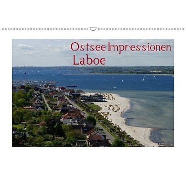 Ostsee Impressionen Laboe (Wandkalender 2020 DIN A2 quer), Tanja Riedel