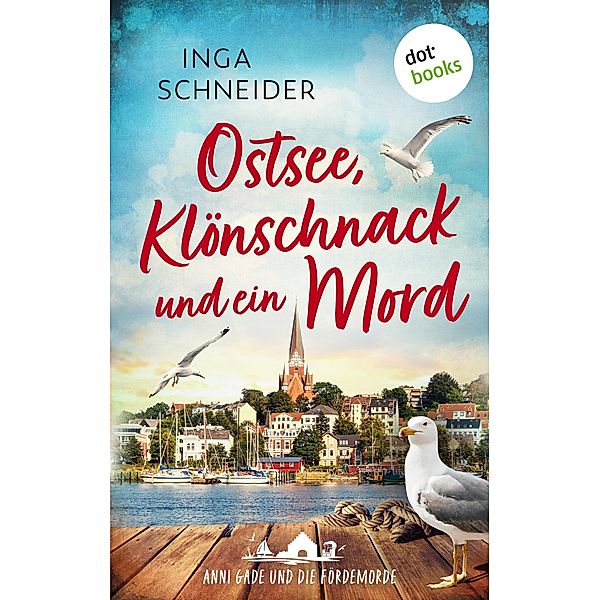 Ostsee, Klönschnack und ein Mord, Inga Schneider