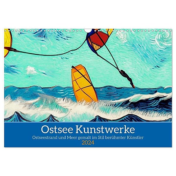 Ostsee Kunstwerke (Wandkalender 2024 DIN A3 quer), CALVENDO Monatskalender, WEIBKIWI