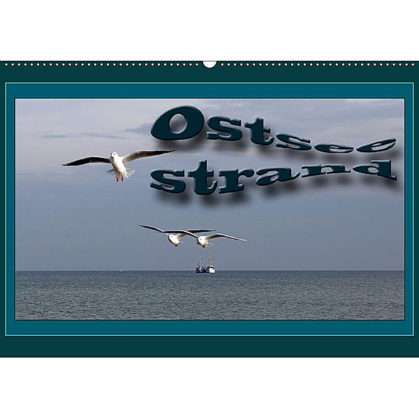 Ostsee-Strand (Wandkalender 2019 DIN A2 quer), Flori0