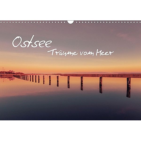 Ostsee - Träume vom Meer (Wandkalender 2021 DIN A3 quer), Michael Kremer