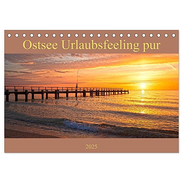 Ostsee Urlaubsfeeling pur (Tischkalender 2025 DIN A5 quer), CALVENDO Monatskalender, Calvendo, Andrea Potratz