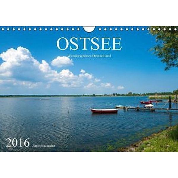 OSTSEE Wunderschönes Deutschland (Wandkalender 2016 DIN A4 quer), Jürgen Wackenhut