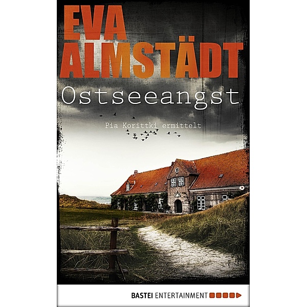 Ostseeangst / Pia Korittki Bd.14, Eva Almstädt