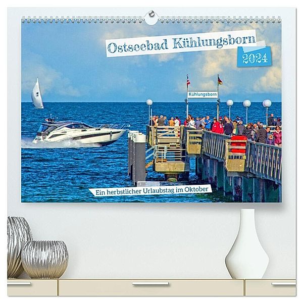 Ostseebad Kühlungsborn - Ein herbstlicher Urlaubstag im Oktober (hochwertiger Premium Wandkalender 2024 DIN A2 quer), Kunstdruck in Hochglanz, Holger Felix