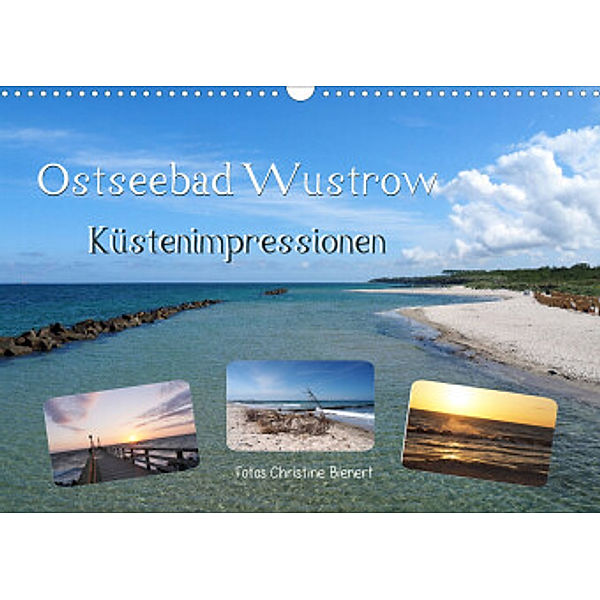 Ostseebad Wustrow Küstenimpressionen (Wandkalender 2022 DIN A3 quer), Christine Bienert