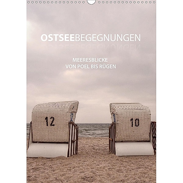 OstseeBegegnungen (Wandkalender 2021 DIN A3 hoch), Sandra Eichler