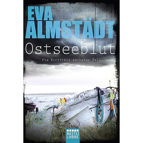 Ostseeblut / Pia Korittki Bd.6, Eva Almstädt