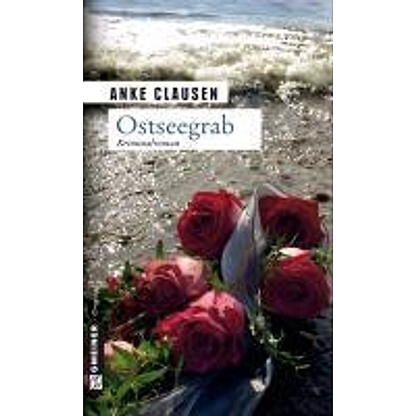 Ostseegrab / Klatschreporterin Sophie Sturm Bd.1, Anke Clausen