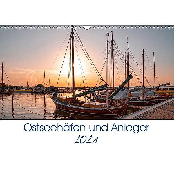 Ostseehäfen und Anleger (Wandkalender 2021 DIN A3 quer), Steffen Gierok, Magic Artist Design