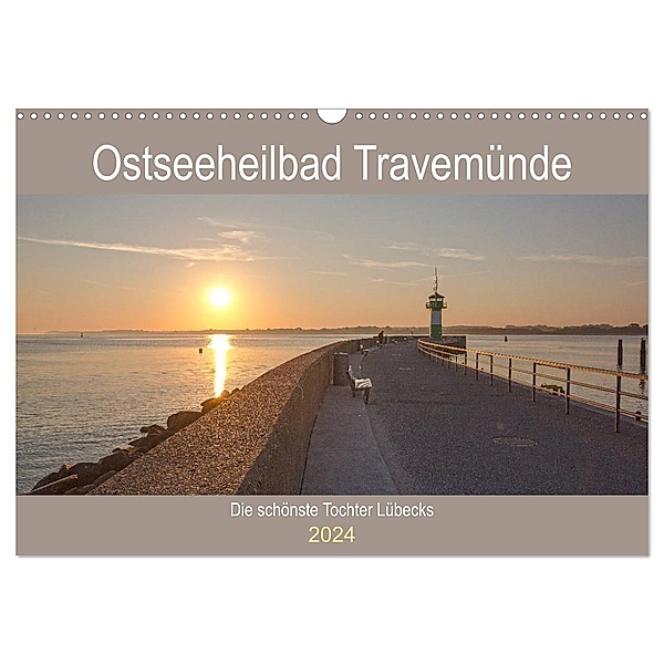 Ostseeheilbad Travemünde - Die schönste Tochter Lübecks (Wandkalender 2024 DIN A3 quer), CALVENDO Monatskalender, Andrea Potratz