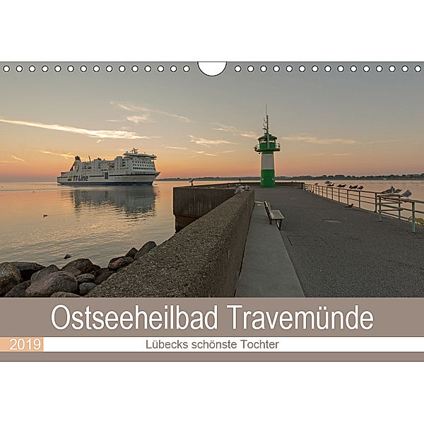 Ostseeheilbad Travemünde - Lübecks schönste Tochter (Wandkalender 2019 DIN A4 quer), Andrea Potratz