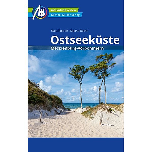 Ostseeküste - Mecklenburg-Vorpommern Reiseführer Michael Müller Verlag / MM-Reiseführer, Sven Talaron, Sabine Becht