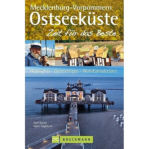 Ostseeküste Mecklenburg-Vorpommern - Zeit für das Beste, Rolf Goetz, Hans Zaglitsch