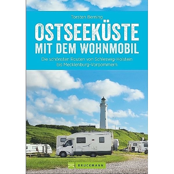Ostseeküste / mit dem Wohnmobil Bd.5, Torsten Berning