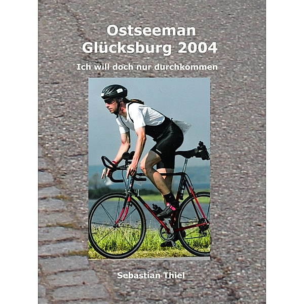 Ostseeman Glücksburg 2004, Sebastian Thiel