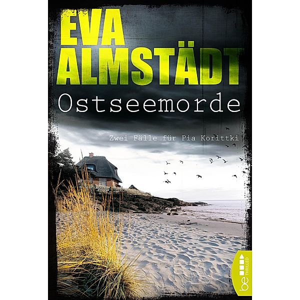 Ostseemorde / Kommissarin Pia Korittki, Eva Almstädt