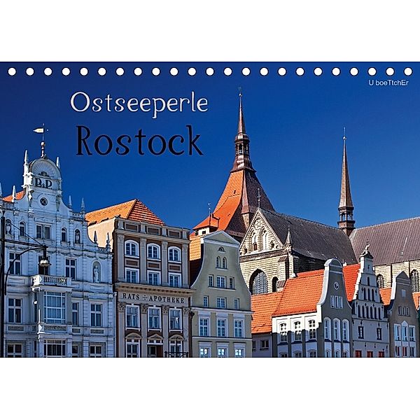 Ostseeperle Rostock (Tischkalender 2018 DIN A5 quer), U. Boettcher
