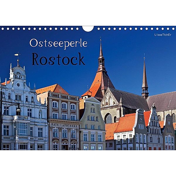 Ostseeperle Rostock (Wandkalender 2021 DIN A4 quer), U boeTtchEr