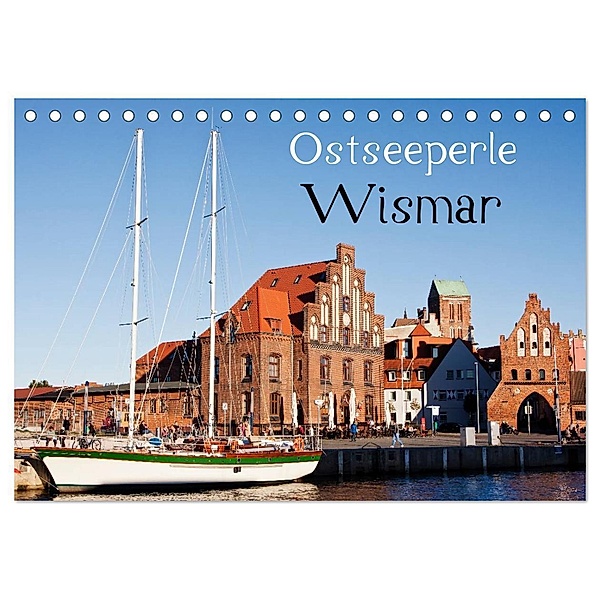 Ostseeperle Wismar (Tischkalender 2024 DIN A5 quer), CALVENDO Monatskalender, U boeTtchEr
