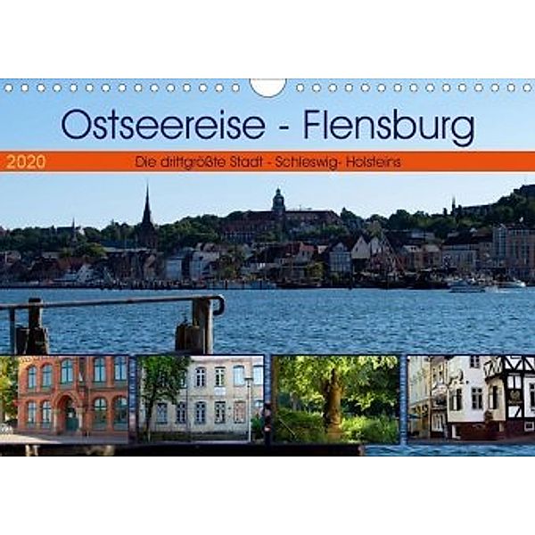 Ostseereise - Flensburg (Wandkalender 2020 DIN A4 quer), Tanja Riedel