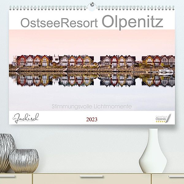 Ostseeresort Olpenitz (Premium, hochwertiger DIN A2 Wandkalender 2023, Kunstdruck in Hochglanz), Ute Jackisch