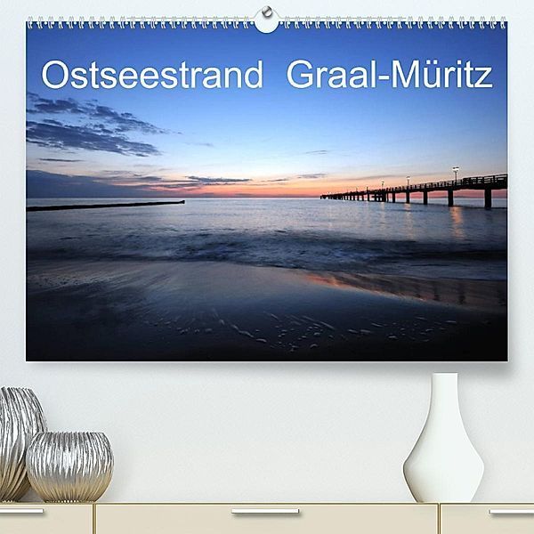 Ostseestrand Graal-Müritz (Premium, hochwertiger DIN A2 Wandkalender 2023, Kunstdruck in Hochglanz), Christoph Höfer