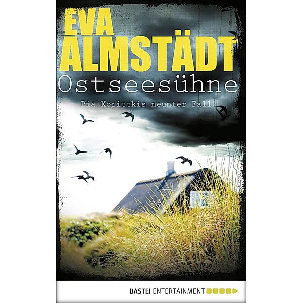 Ostseesühne / Pia Korittki Bd.9, Eva Almstädt