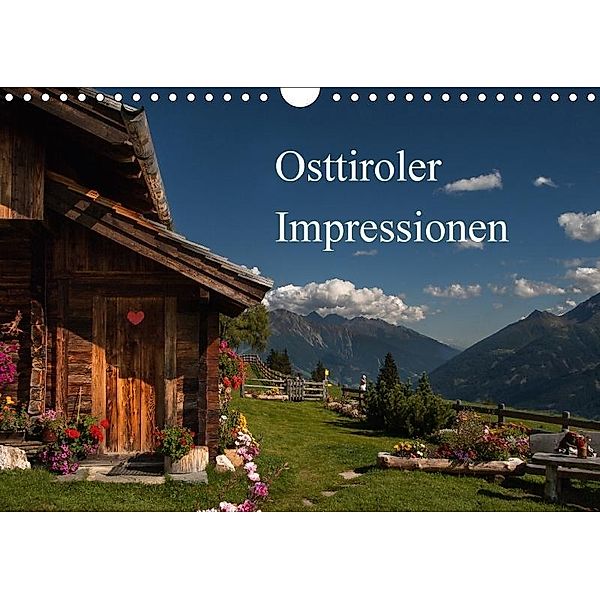 Osttiroler Impressionen (Wandkalender 2017 DIN A4 quer), Axel Matthies