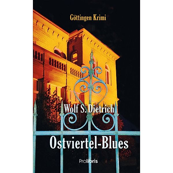 Ostviertel-Blues, Wolf S. Dietrich