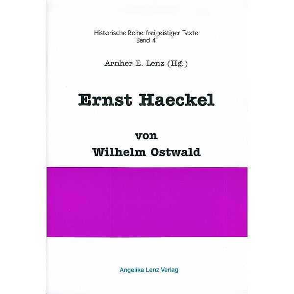 Ostwald, W: Ernst Haeckel, Wilhelm Ostwald