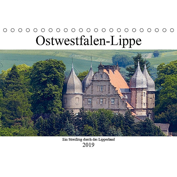 Ostwestfalen-Lippe Ein Streifzug durch das Lipperland (Tischkalender 2019 DIN A5 quer), happyroger