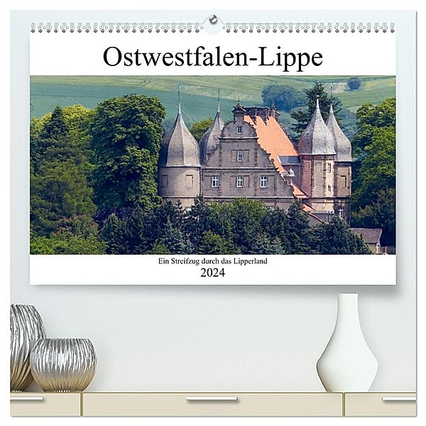 Ostwestfalen-Lippe Ein Streifzug durch das Lipperland (hochwertiger Premium Wandkalender 2024 DIN A2 quer), Kunstdruck in Hochglanz, Happyroger